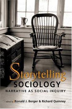 Paperback Storytelling Sociology: Narrative As Social Inquiry Book