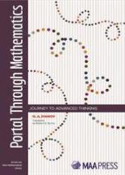 Paperback Portal Through Mathematics: Journey to Advanced Thinking Book