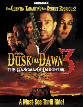 From Dusk Till Dawn 3: The Hangman's Daughter