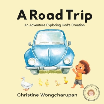 Paperback A Road Trip: An Adventure Exploring God's Creation Book