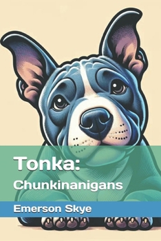 Paperback Tonka: Chunkinanigans Book