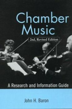 Hardcover Chamber Music: A Research and Information Guide (Routledge Music Bibliographies) Book