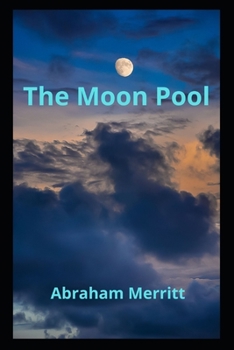 Paperback The Moon Pool (Illustrated Edition) Book