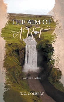 Hardcover The Aim of Art: Corrected Edition Book
