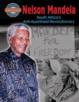 Paperback Nelson Mandela: South Africa's Anti-Apartheid Revolutionary Book