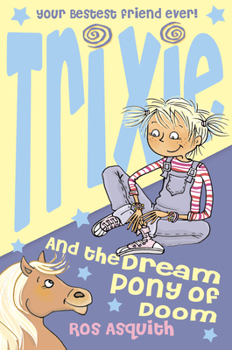 Paperback Trixie and the Dream Pony of Doom Book