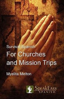 Paperback Survival Spanish for Churches and Mission Trips Book