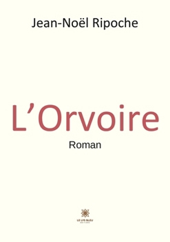 Paperback L'Orvoire [French] Book