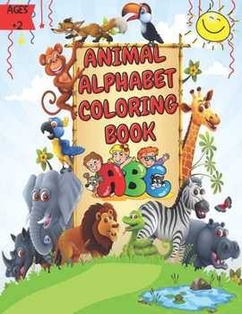 Paperback Animal Alphabet Coloring Book: Easy and Delightful Educational Coloring Book