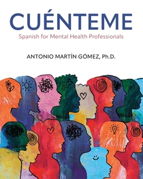 Paperback Cuénteme: Spanish for Mental Health Professionals Book
