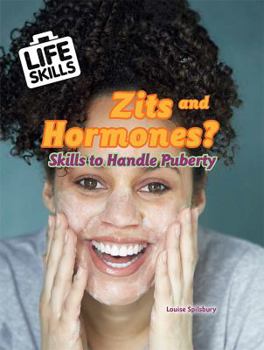 Library Binding Zits and Hormones?: Skills to Handle Puberty Book