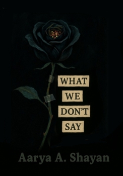 Paperback What We Don't Say Book