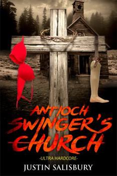 Paperback Antioch Swinger's Church Ultra Hardcore Book