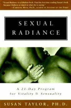 Paperback Sexual Radiance: A 21-Day Program for Vitality and Sensuality Book