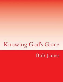 Paperback Knowing God's Grace: Lessons on Ephesians Book