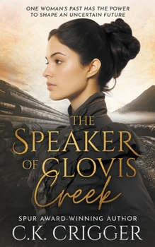 Paperback The Speaker of Clovis Creek: A Historical Romance Novel Book