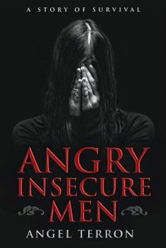 Paperback Angry Insecure Men Book