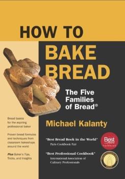 How to Bake Bread: The Five Families of Bread(r)