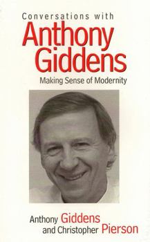 Paperback Conversations with Anthony Giddens: Making Sense of Modernity Book