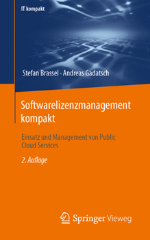 Paperback Softwarelizenzmanagement Kompakt: Einsatz Und Management Von Public Cloud Services [German] Book