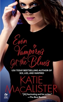 Even Vampires Get the Blues - Book #4 of the Dark Ones