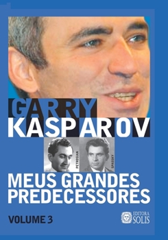 Paperback Meus Grandes Predecessores - Volume 3: Petrosian e Spassky [Portuguese] Book
