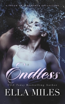 Hardcover Endless: A Truth or Lies World Collection Book