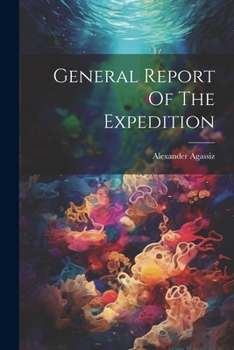 Paperback General Report Of The Expedition Book