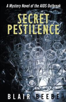 Paperback Secret Pestilence: A Mystery Novel of the AIDS Outbreak Book