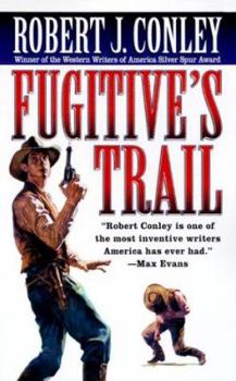 Fugitive's Trail - Book #1 of the Texas Outlaw