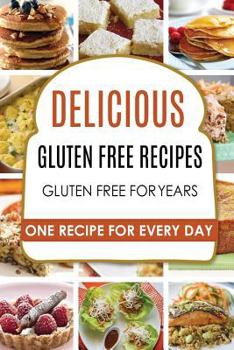 Paperback Gluten Free: Gluten Free Recipes - Gluten Free Cookbook - Gluten Free Diet - Gluten Free Books - Gluten Free Baking - Gluten Free R Book