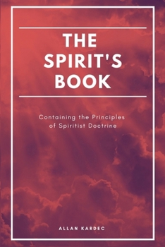 Paperback The Spirit's book: Containing the Principles of Spiritist Doctrine (Easy to read Layout) [Large Print] Book