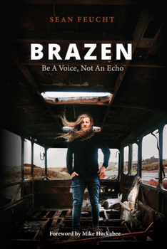 Paperback Brazen: Be a Voice, Not an Echo Book