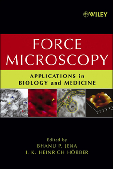 Hardcover Force Microscopy: Applications in Biology and Medicine Book