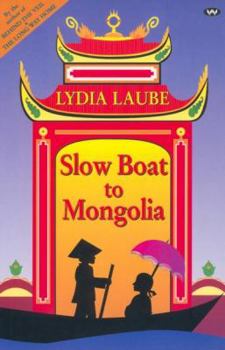 Paperback Slow Boat to Mongolia Book