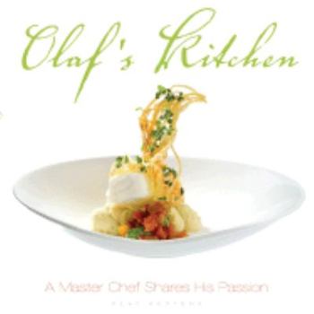 Paperback Olaf's Kitchen: A Master Chef Shares His Passion Book