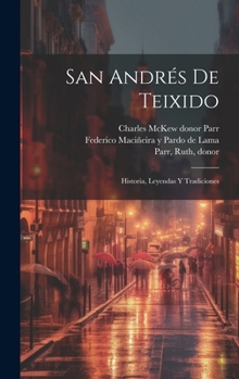 Hardcover San Andrés de Teixido: Historia, leyendas y tradiciones [Spanish] Book