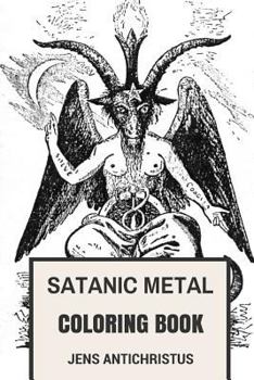 Satanic Metal Coloring Book: Norwegian Black Metal and Antichrist Burzum Inspired Adult Coloring Book