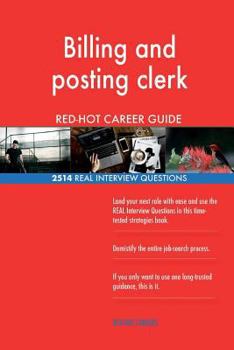 Paperback Billing and posting clerk RED-HOT Career Guide; 2514 REAL Interview Questions Book