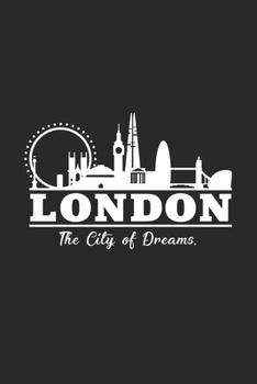 Paperback London city of dreams: 6x9 Cities - dotgrid - dot grid paper - notebook - notes Book