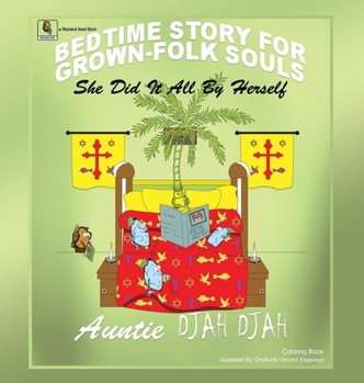 Hardcover She Did It All By Herself: Bedtime Stories for Grown-Folk Souls Book