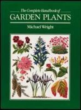 Hardcover The Complete Handbook of Garden Plants Book