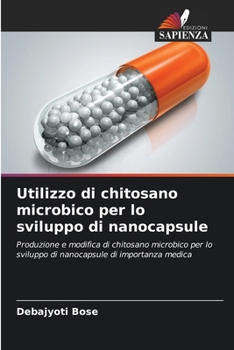 Paperback Utilizzo di chitosano microbico per lo sviluppo di nanocapsule [Italian] Book