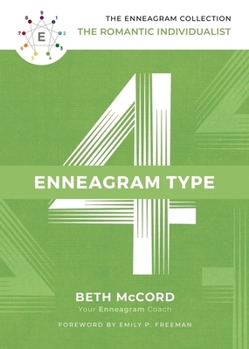 The Enneagram Type 4 - Book #4 of the Enneagram Collection
