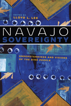 Paperback Navajo Sovereignty: Understandings and Visions of the Diné People Book