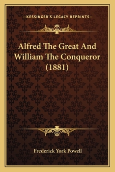 Paperback Alfred The Great And William The Conqueror (1881) Book