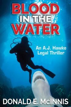 Paperback Blood in the Water: An A. J. Hawke Legal Thriller Book
