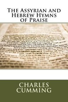 The Assyrian and Hebrew Hymns of Praise