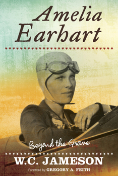 Hardcover Amelia Earhart: Beyond the Grave Book