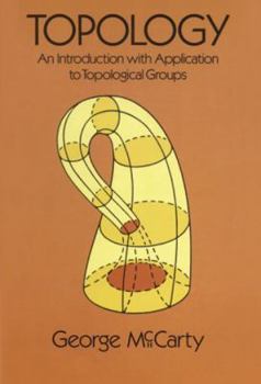 Paperback Topology: An Introduction with Application to Topological Groups Book